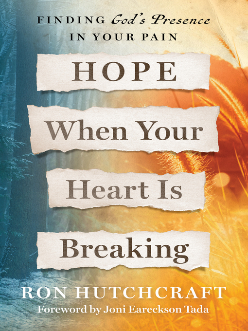 Title details for Hope When Your Heart Is Breaking by Ron Hutchcraft - Wait list